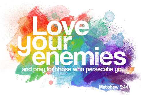 Love Your Enemies